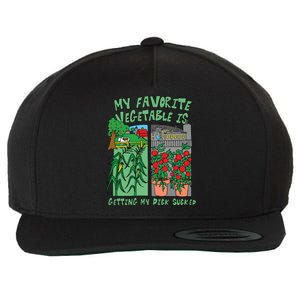 My Favorite Vegetable Is Getting My Dick Sucked Wool Snapback Cap