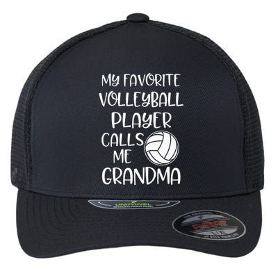 My Favorite Volleyball Player Calls Me Grandma Flexfit Unipanel Trucker Cap