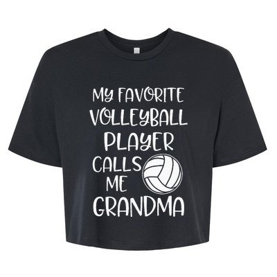 My Favorite Volleyball Player Calls Me Grandma Bella+Canvas Jersey Crop Tee