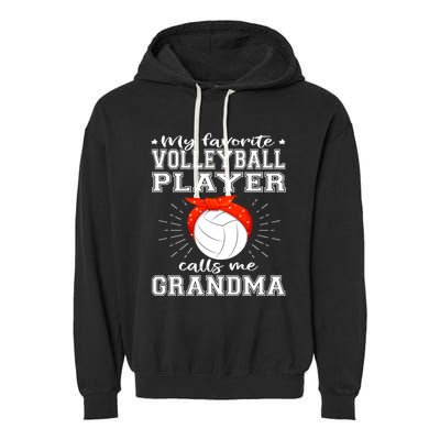 My Favorite Volleyball Player Calls Me Grandma Sport Family Gift Garment-Dyed Fleece Hoodie