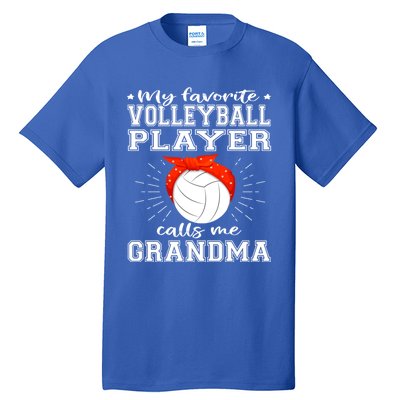 My Favorite Volleyball Player Calls Me Grandma Sport Family Gift Tall T-Shirt