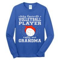 My Favorite Volleyball Player Calls Me Grandma Sport Family Gift Tall Long Sleeve T-Shirt