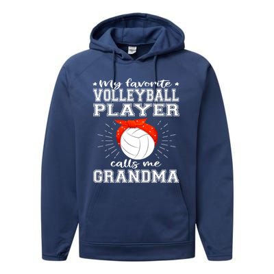 My Favorite Volleyball Player Calls Me Grandma Sport Family Gift Performance Fleece Hoodie