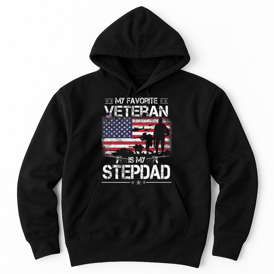 My Favorite Veteran Is My Stepdad Flag Father Veterans Day Hoodie