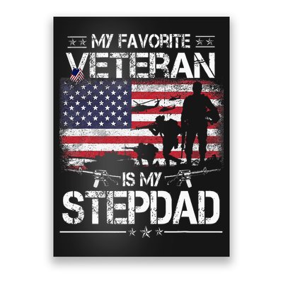 My Favorite Veteran Is My Stepdad Flag Father Veterans Day Poster