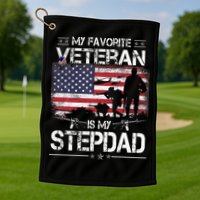 My Favorite Veteran Is My Stepdad Flag Father Veterans Day Golf Towel