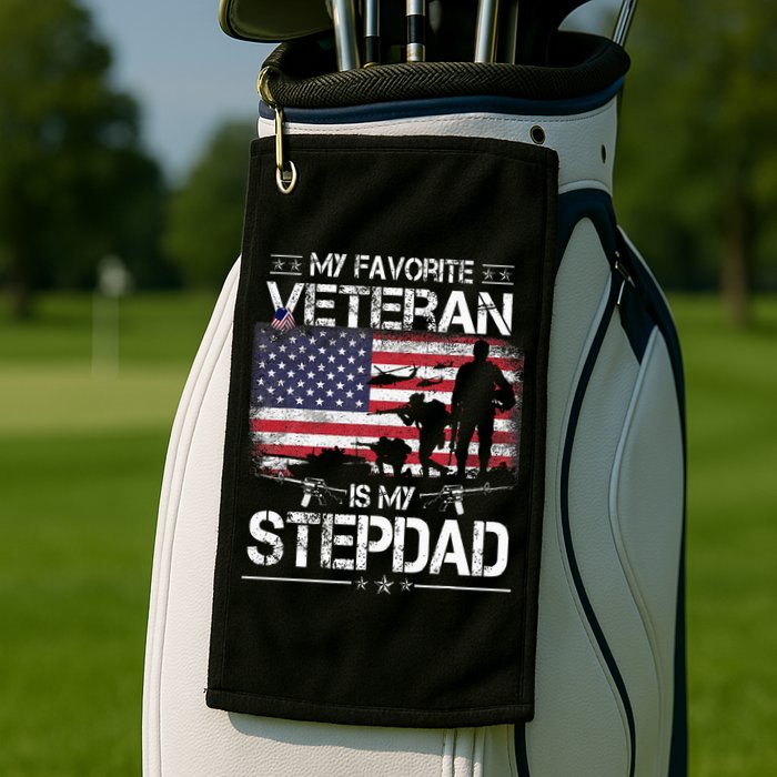 My Favorite Veteran Is My Stepdad Flag Father Veterans Day Golf Towel