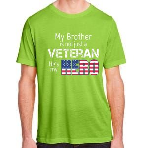 Military Family Veteran My Brother Us Veteran My Hero Adult ChromaSoft Performance T-Shirt