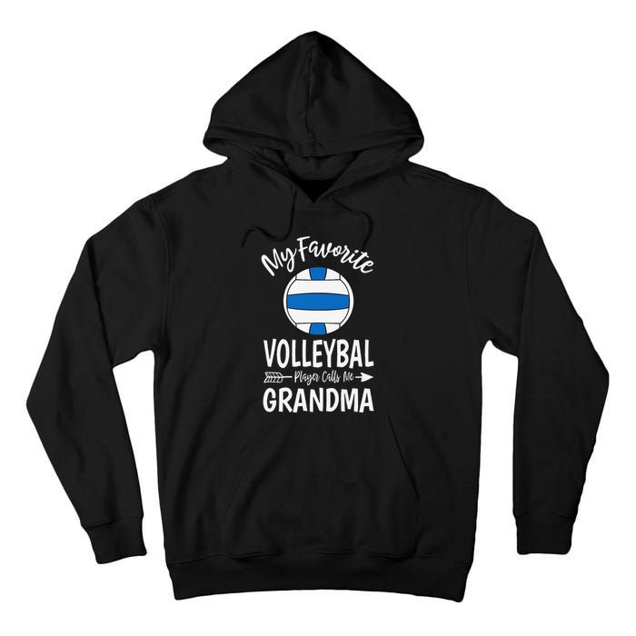 My Favorite Volleyball Player Calls Me Grandma Mothers Day Tall Hoodie