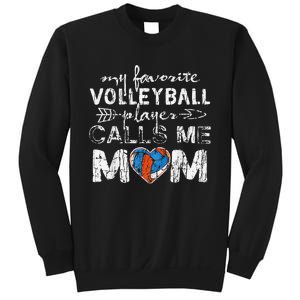 My Favorite volleyball Player Calls Me Mom Funny Mom fan Sweatshirt