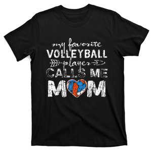 My Favorite volleyball Player Calls Me Mom Funny Mom fan T-Shirt