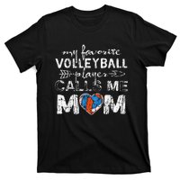 My Favorite volleyball Player Calls Me Mom Funny Mom fan T-Shirt