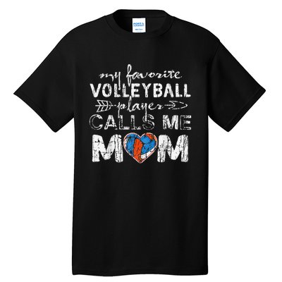 My Favorite volleyball Player Calls Me Mom Funny Mom fan Tall T-Shirt