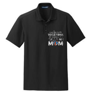 My Favorite volleyball Player Calls Me Mom Funny Mom fan Dry Zone Grid Polo