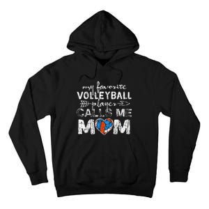 My Favorite volleyball Player Calls Me Mom Funny Mom fan Tall Hoodie