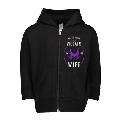 My Favorite Villain Is My Wife The Best Gift For Husband Toddler Zip Fleece Hoodie