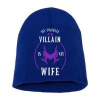 My Favorite Villain Is My Wife The Best Gift For Husband Short Acrylic Beanie