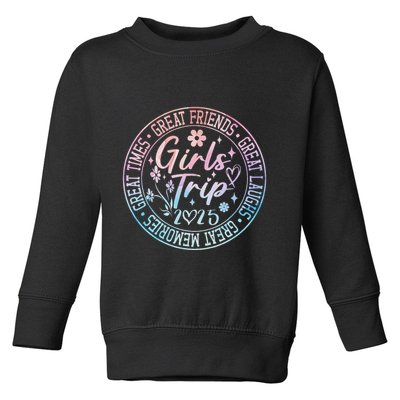 Matching Friends Weekend Sisters Vacation Trip 2025 Toddler Sweatshirt