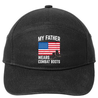 My Father Wears Combat Boots For Soldier Support Cute Gift 7-Panel Snapback Hat