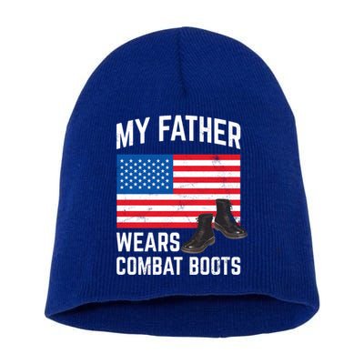 My Father Wears Combat Boots For Soldier Support Cute Gift Short Acrylic Beanie
