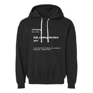 Miss Freda Wallace Jk Rowling Blocked You You Are Blocked Garment-Dyed Fleece Hoodie