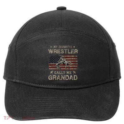 My Favorite Wrestler Calls Me Grandad FatherS Day Usa Flag 7-Panel Snapback Hat