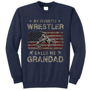 My Favorite Wrestler Calls Me Grandad FatherS Day Usa Flag Sweatshirt