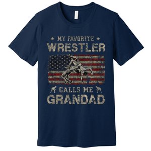 My Favorite Wrestler Calls Me Grandad FatherS Day Usa Flag Premium T-Shirt