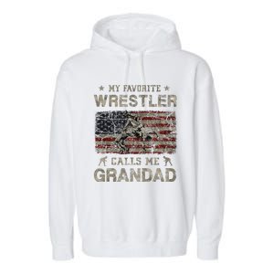 My Favorite Wrestler Calls Me Grandad FatherS Day Usa Flag Garment-Dyed Fleece Hoodie