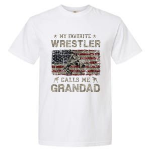 My Favorite Wrestler Calls Me Grandad FatherS Day Usa Flag Garment-Dyed Heavyweight T-Shirt