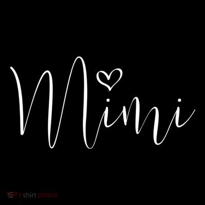 Mimi For Woman Grandma Birthday Mothers Day T-Shirt