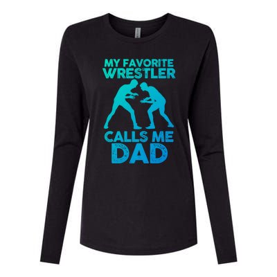 My Favorite Wrestler Calls Me Dad Great Gift Womens Cotton Relaxed Long Sleeve T-Shirt