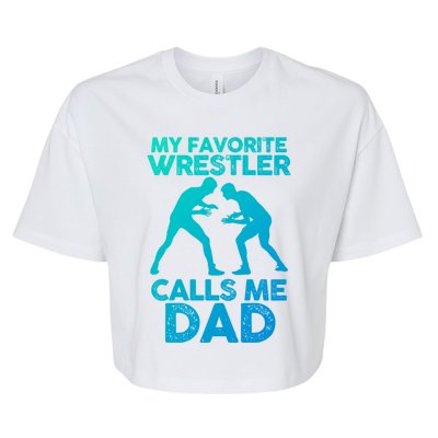 My Favorite Wrestler Calls Me Dad Great Gift Bella+Canvas Jersey Crop Tee