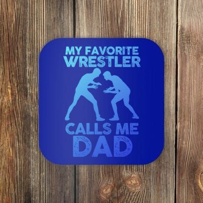 My Favorite Wrestler Calls Me Dad Great Gift Coaster