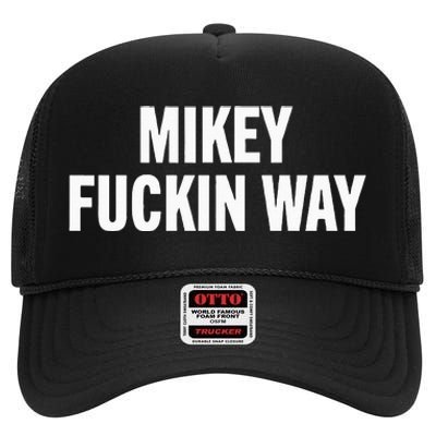 mikey fuckin ways High Crown Mesh Back Trucker Hat