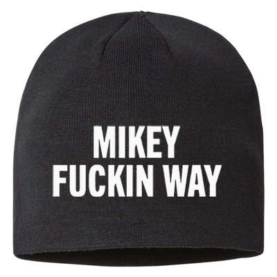 mikey fuckin ways Sustainable Beanie