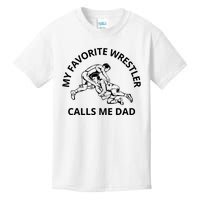 My Favorite Wrestler Calls Me Dad Wrestle Saying Gift Funny Kids T-Shirt