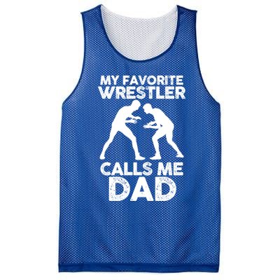 My Favorite Wrestler Calls Me Dad Great Gift Mesh Reversible Basketball Jersey Tank