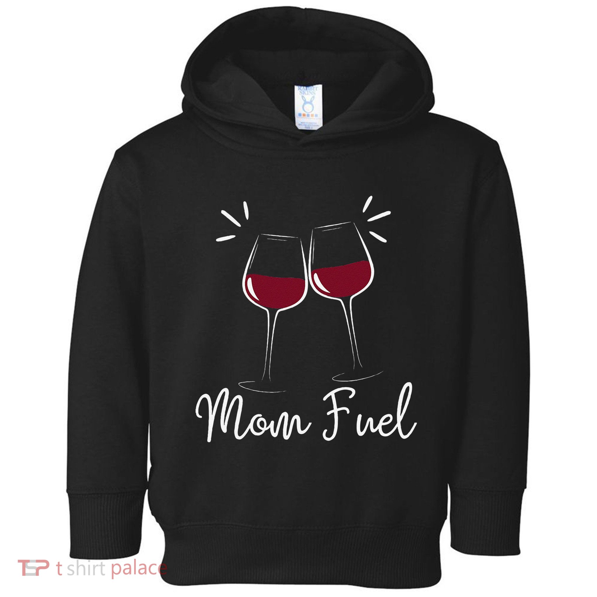 Mom Fuel Wine Lover Funny MomS Wine Celebration Women Gifts Toddler Hoodie
