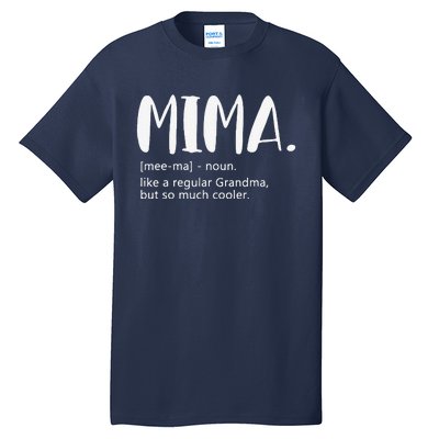 Mima For Women Mother's Day Idea For Grandma Mima Tall T-Shirt