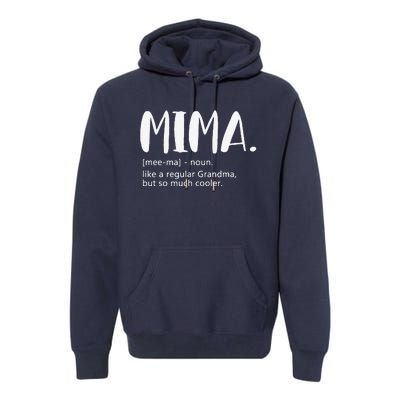 Mima For Women Mother's Day Idea For Grandma Mima Premium Hoodie