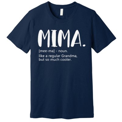 Mima For Women Mother's Day Idea For Grandma Mima Premium T-Shirt