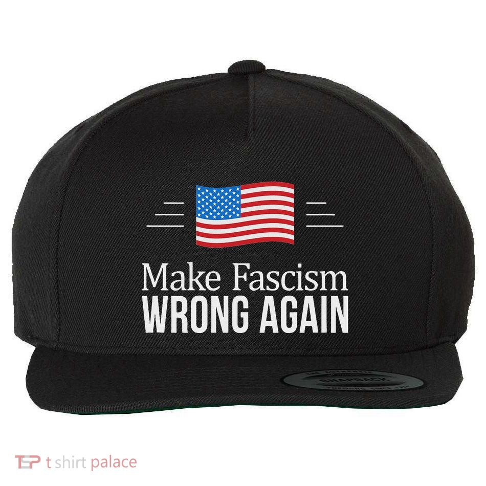 Make Fascism Wrong Again Wool Snapback Cap