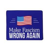 Make Fascism Wrong Again Mousepad