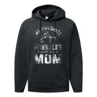 My Favorite Wrestler Calls Me Mom MotherS Day Performance Fleece Hoodie