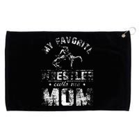 My Favorite Wrestler Calls Me Mom MotherS Day Grommeted Golf Towel