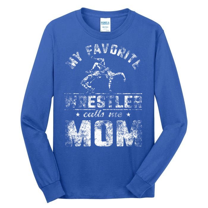 My Favorite Wrestler Calls Me Mom Tall Long Sleeve T-Shirt