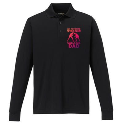 My Favorite Wrestler Calls Me Dad Great Gift Performance Long Sleeve Polo