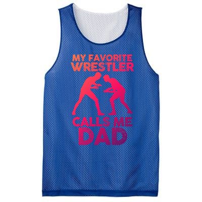 My Favorite Wrestler Calls Me Dad Great Gift Mesh Reversible Basketball Jersey Tank