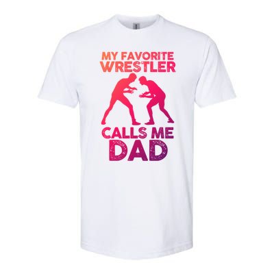 My Favorite Wrestler Calls Me Dad Great Gift Softstyle CVC T-Shirt